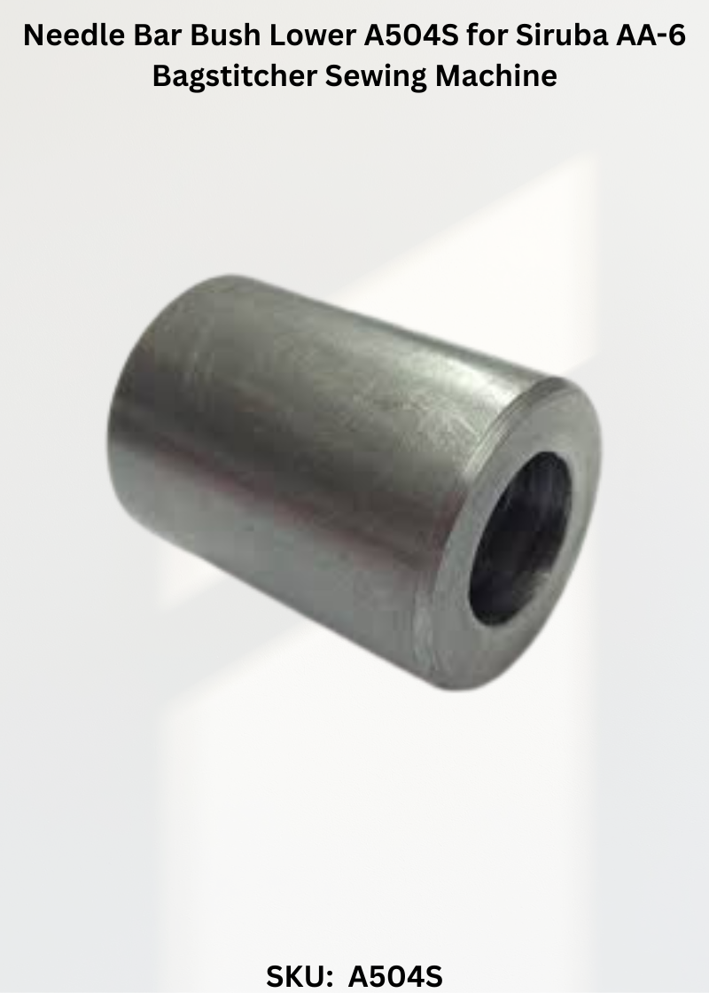 Needle Bar Bush Lower A504S for Siruba AA-6 Bagstitcher Sewing Machine
