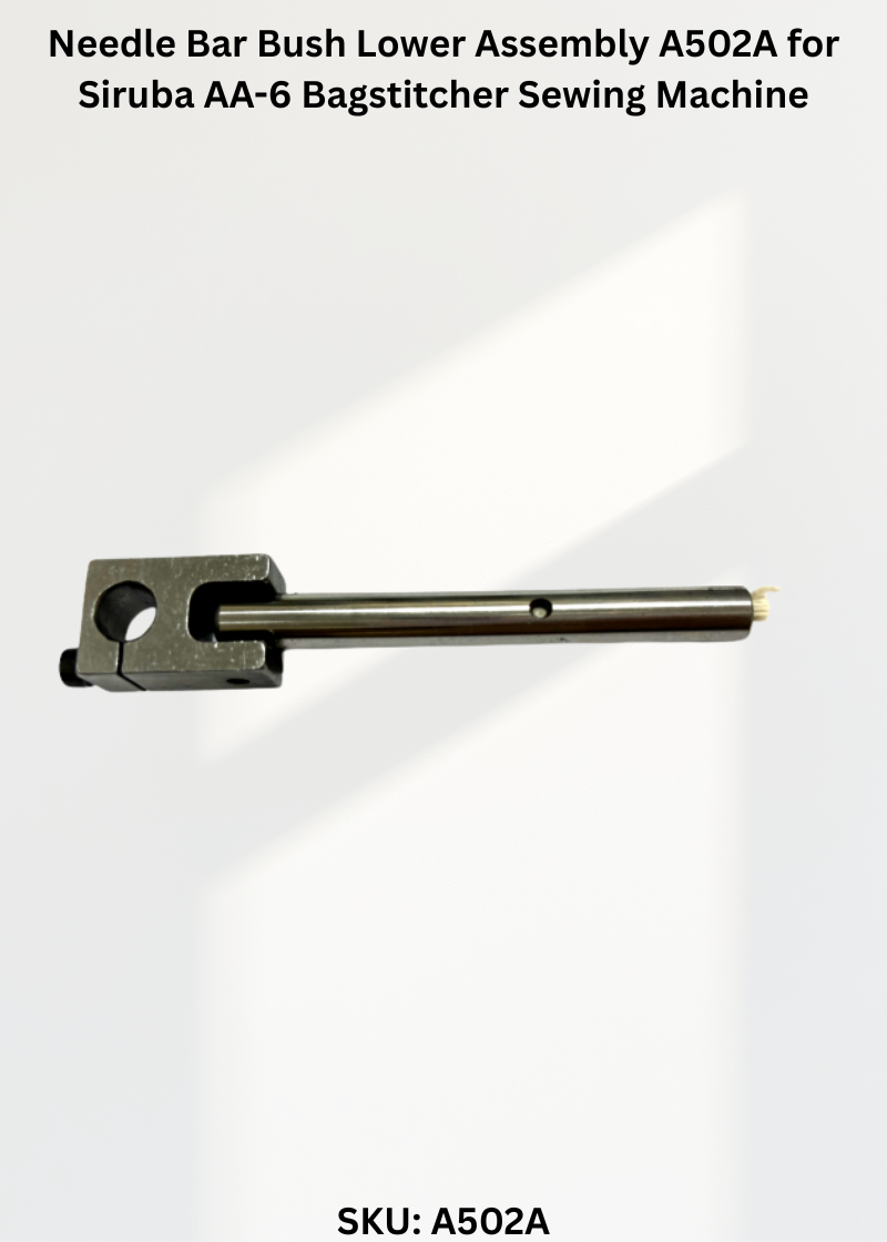 Needle Bar Bush Lower Assembly A502A for Siruba AA-6 Bagstitcher Sewing Machine