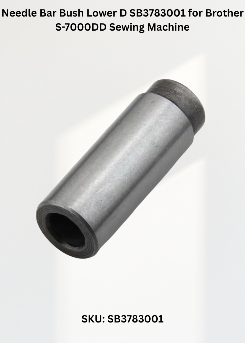 Needle Bar Bush Lower D SB3783001 for Brother S-7000DD Sewing Machine