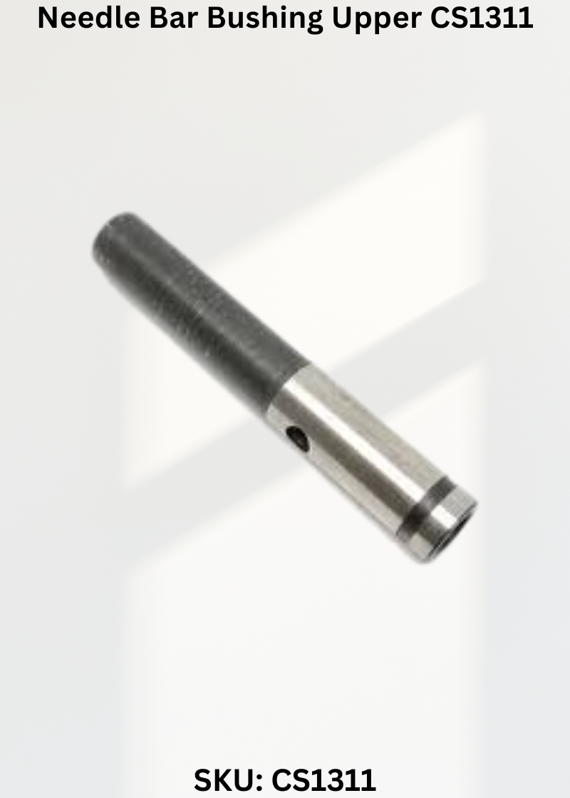Needle Bar Bushing Upper CS1311 for Industrial Sewing Machines