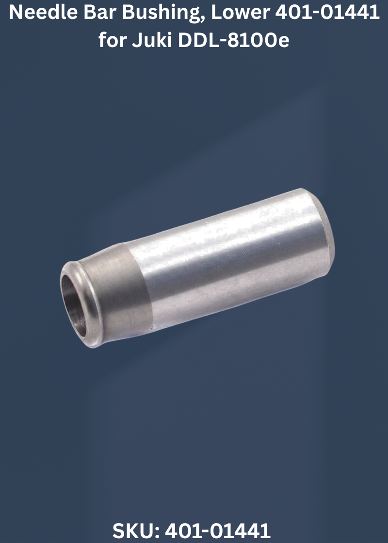 Needle Bar Bushing, Lower 401-01441 for Juki DDL-8100e