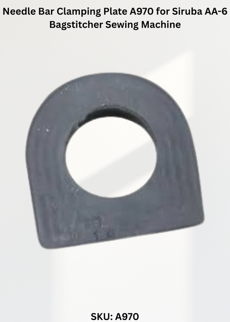 Needle Bar Clamping Plate A970 for Siruba AA-6 Bagstitcher Sewing Machine
