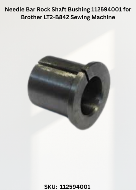 Needle Bar Rock Shaft Bushing 112594001 for Brother LT2-B842 Sewing Machine