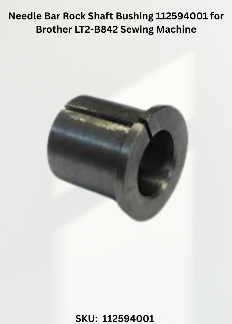 Needle Bar Rock Shaft Bushing 112594001 for Brother LT2-B842 Sewing Machine