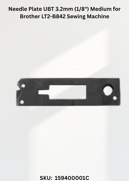 Needle Plate UBT 3.2mm (1/8") Medium for Brother LT2-B842 Sewing Machine