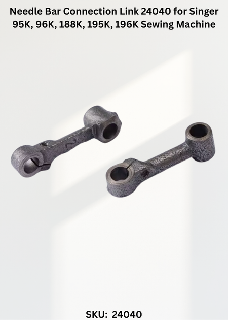 Needle Bar Connection Link 24040 for Singer 95K, 96K, 188K, 195K, 196K Sewing Machine