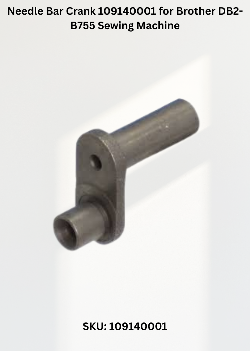 Needle Bar Crank 109140001 for Brother DB2-B755 Sewing Machine