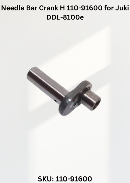 Needle Bar Crank H 110-91600 for Juki DDL-8100e