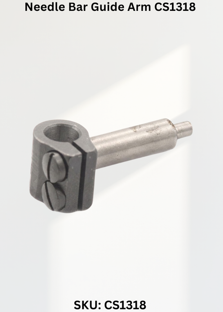 Needle Bar Guide Arm CS1318 for Industrial Sewing Machines