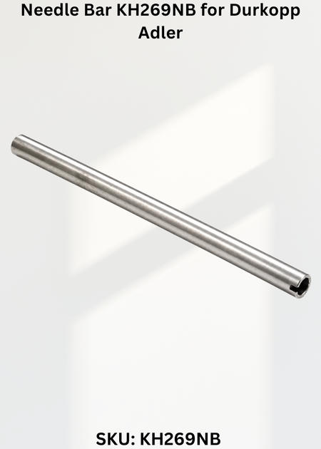 Needle Bar KH269NB for Durkopp Adler 269 and 267 Sewing Machines