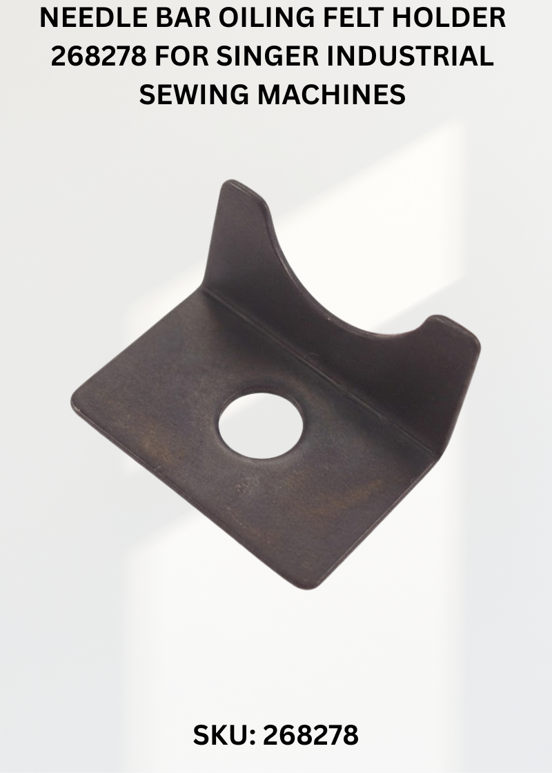 Needle Bar Oiling Felt Holder 268278 for Singer Industrial Sewing Machines