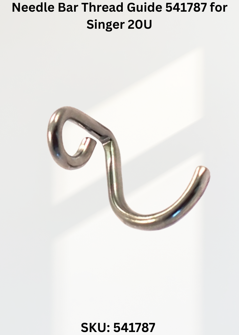 Needle Bar Thread Guide 541787 for Singer 20U Sewing Machine