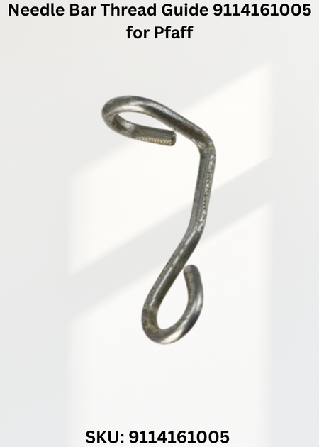 Needle Bar Thread Guide 9114161005 for Pfaff 1245, 1246 Sewing Machine