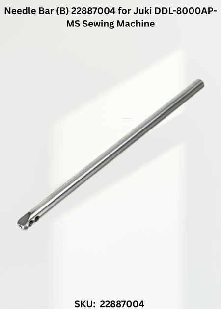 Needle Bar (B) 22887004 for Juki DDL-8000AP-MS Sewing Machine