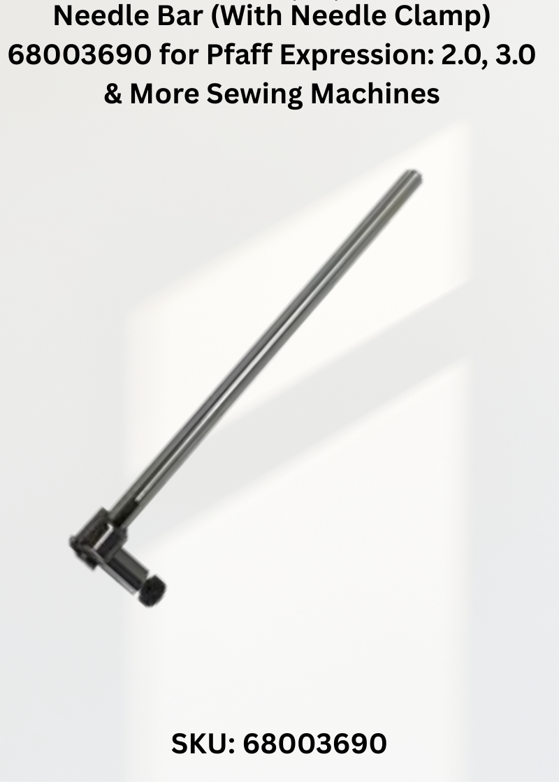 Needle Bar (With Needle Clamp) 68003690 for Pfaff Expression: 2.0, 3.0 & More Sewing Machines