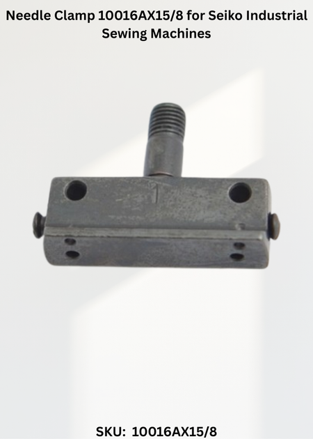Needle Clamp 10016AX15/8 for Seiko Industrial Sewing Machines
