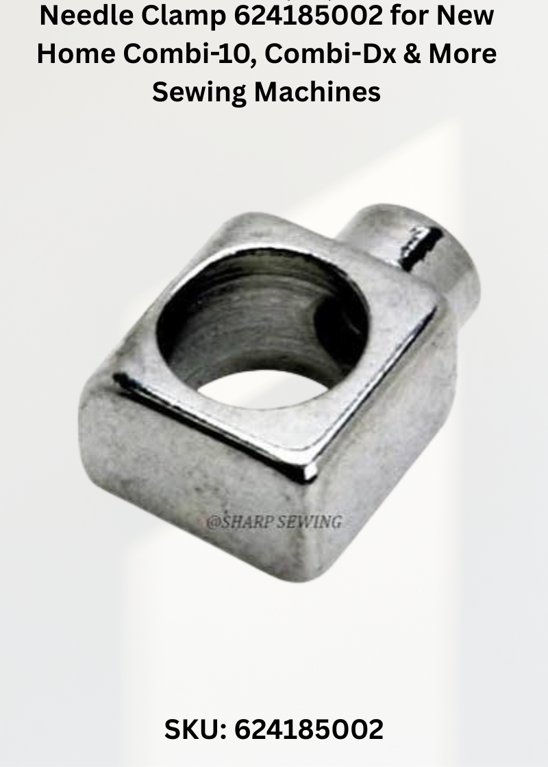 Needle Clamp 624185002 for New Home Combi-10, Combi-Dx & More Sewing Machines