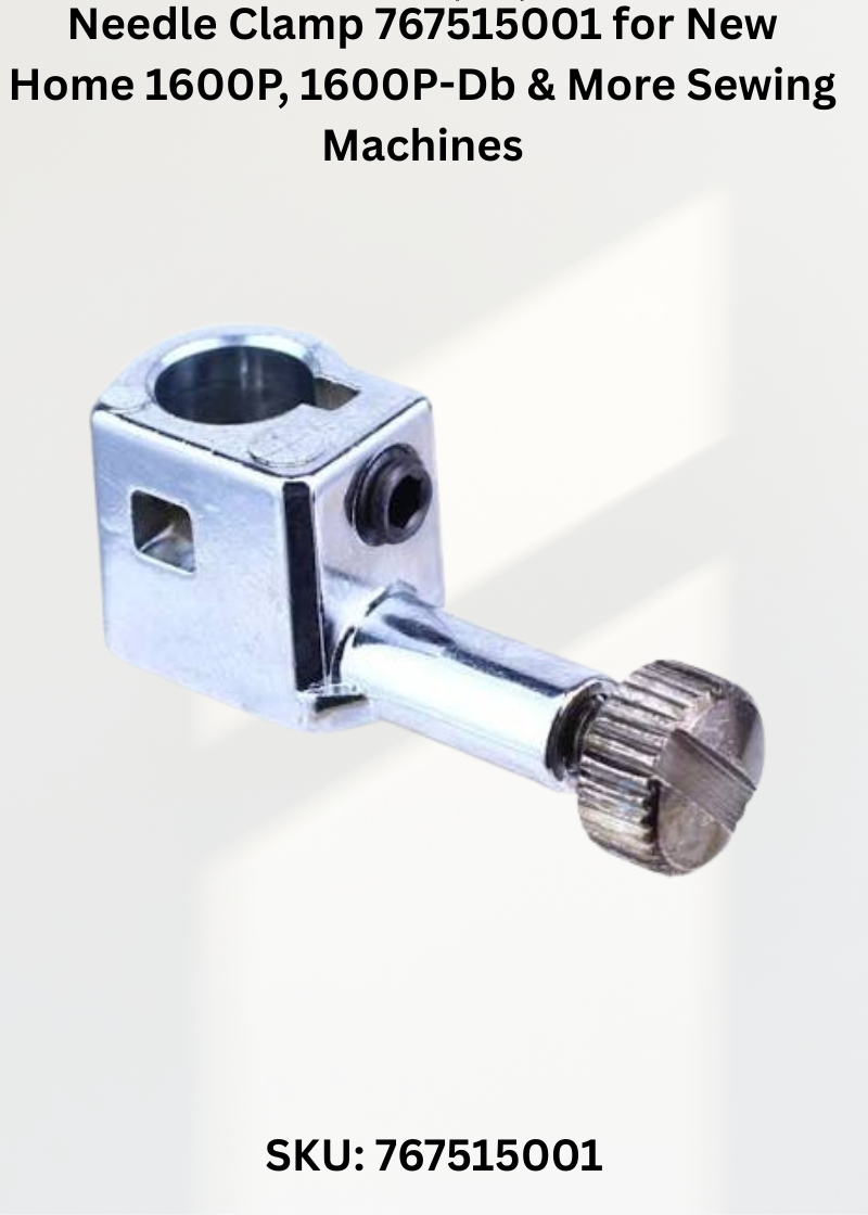 Needle Clamp 767515001 for New Home 1600P, 1600P-Db & More Sewing Machines