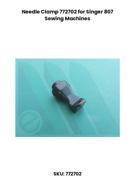Needle Clamp 772702 for Singer 807 Sewing Machines