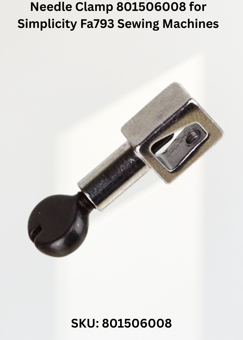 Needle Clamp 801506008 for Simplicity Fa793 Sewing Machines