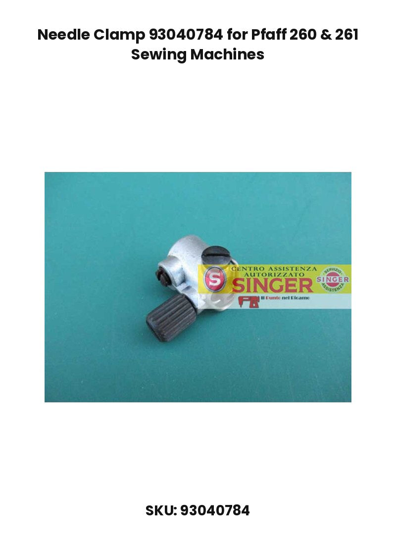 Needle Clamp 93040784 for Pfaff 260 & 261 Sewing Machines