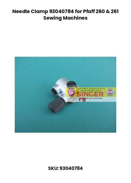 Needle Clamp 93040784 for Pfaff 260 & 261 Sewing Machines