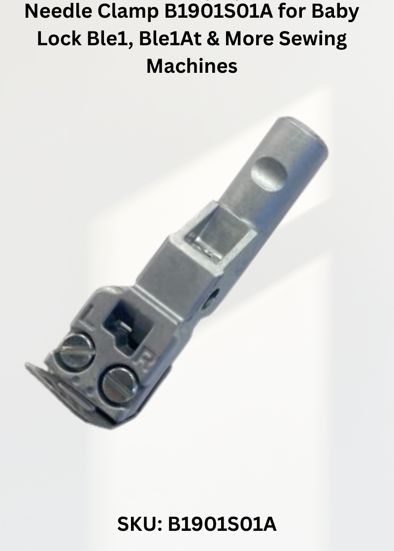 Needle Clamp B1901S01A for Baby Lock Ble1, Ble1At & More Sewing Machines