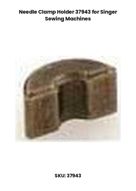Needle Clamp Holder 37943 for Singer Sewing Machines