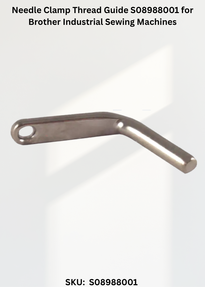 Needle Clamp Thread Guide S08988001 for Brother Industrial Sewing Machines