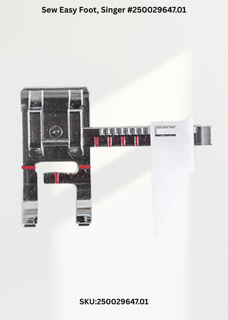 Sew Easy Foot for Singer 250029647.01