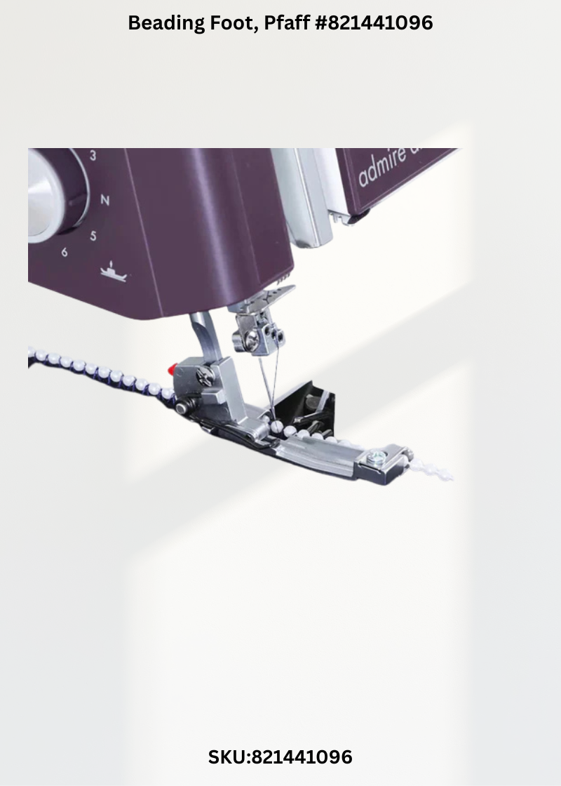 Beading Foot for Pfaff 821441096