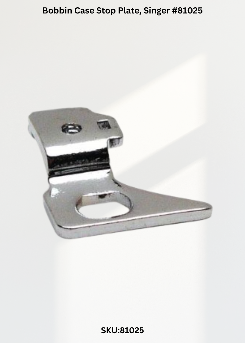Bobbin Case Stop Plate for Singer 81025