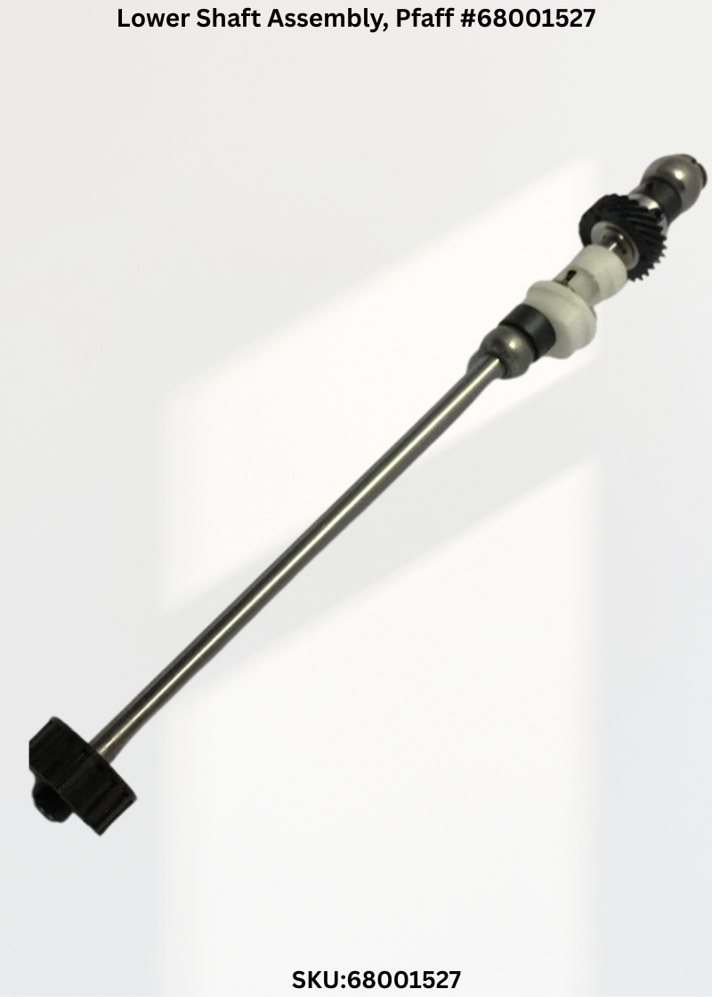 Lower Shaft Assembly for Pfaff 68001527
