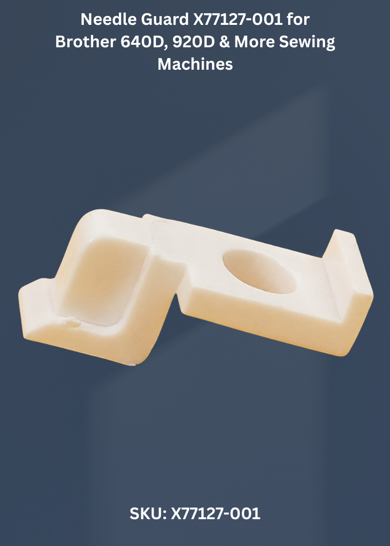 Needle Guard X77127-001 for Brother 640D, 920D & More Sewing Machines