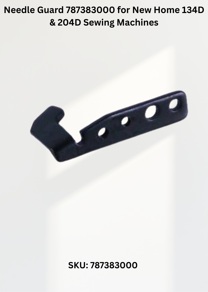 Needle Guard 787383000 for New Home 134D & 204D Sewing Machines
