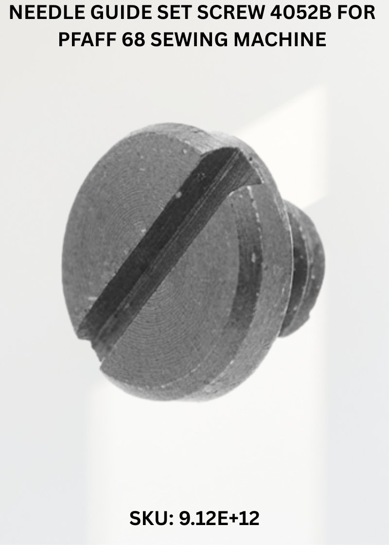 Needle Guide Set Screw 4052B for Pfaff 68 Sewing Machine
