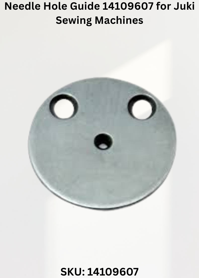 Needle Hole Guide 14109607 for Juki Sewing Machines