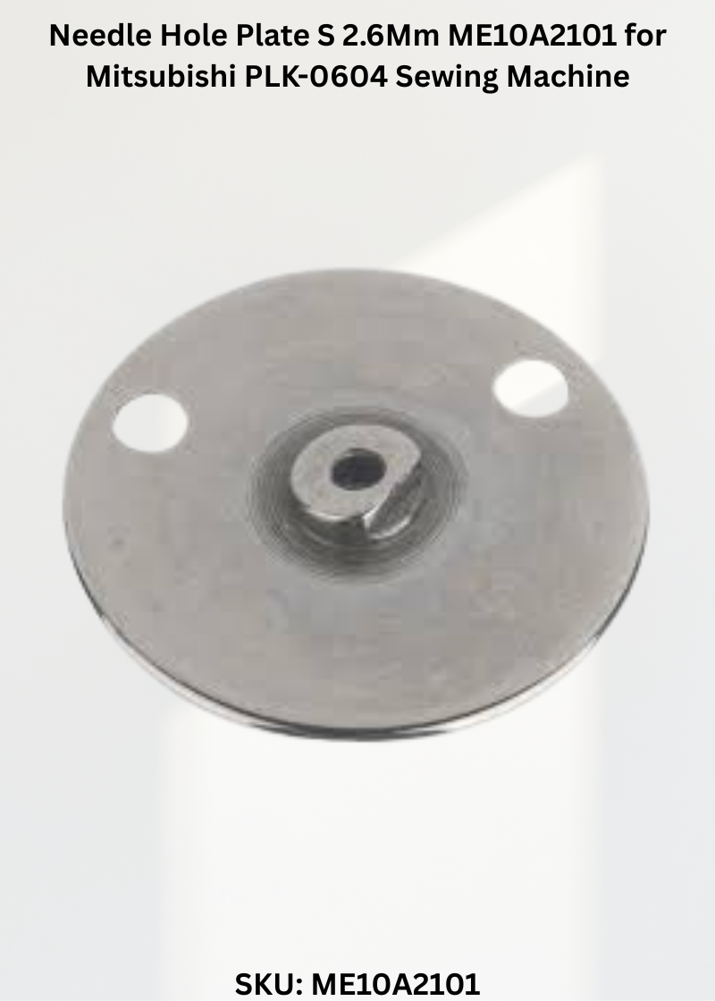 Needle Hole Plate S 2.6Mm ME10A2101 for Mitsubishi PLK-0604 Sewing Machine