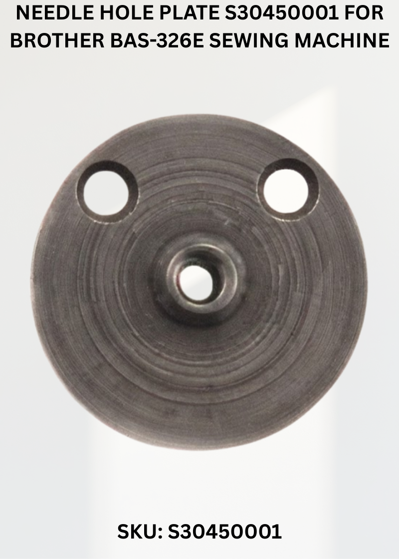Needle Hole Plate S30450001 for Brother BAS-326E Sewing Machine