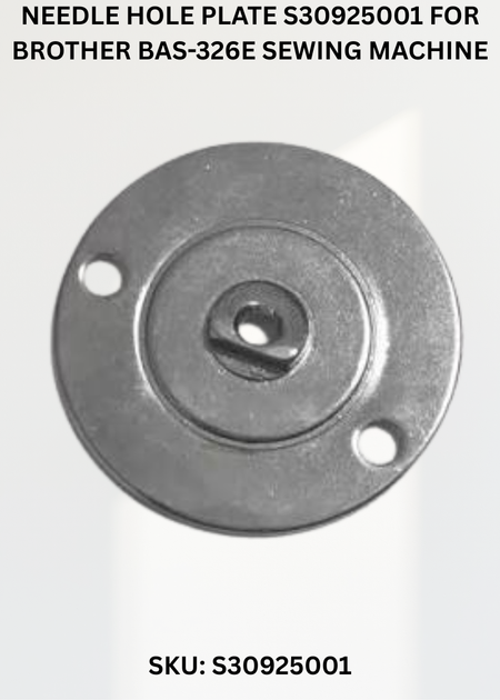 Needle Hole Plate S30925001 for Brother BAS-326E Sewing Machine