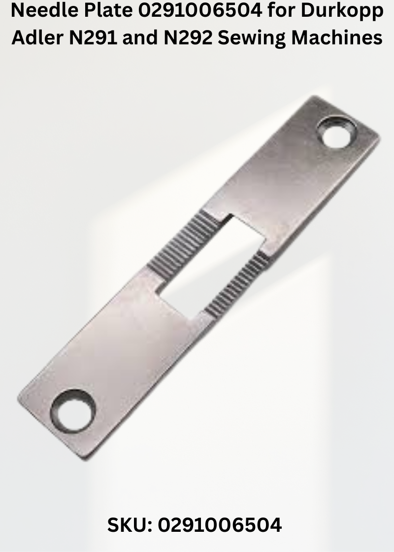 Needle Plate 0291006504 for Durkopp Adler N291 and N292 Sewing Machines