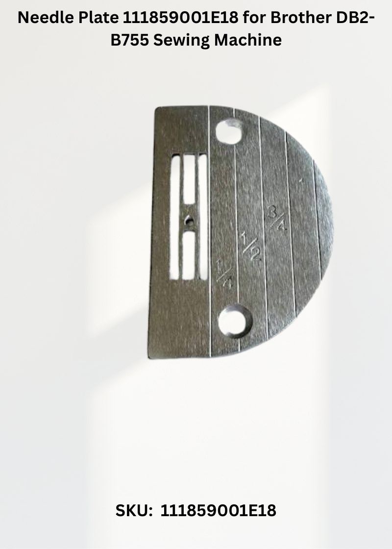 Needle Plate 111859001E18 for Brother DB2-B755 Sewing Machine