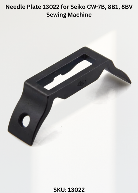 Needle Plate 13022 for Seiko CW-7B, 8B1, 8BV Sewing Machine