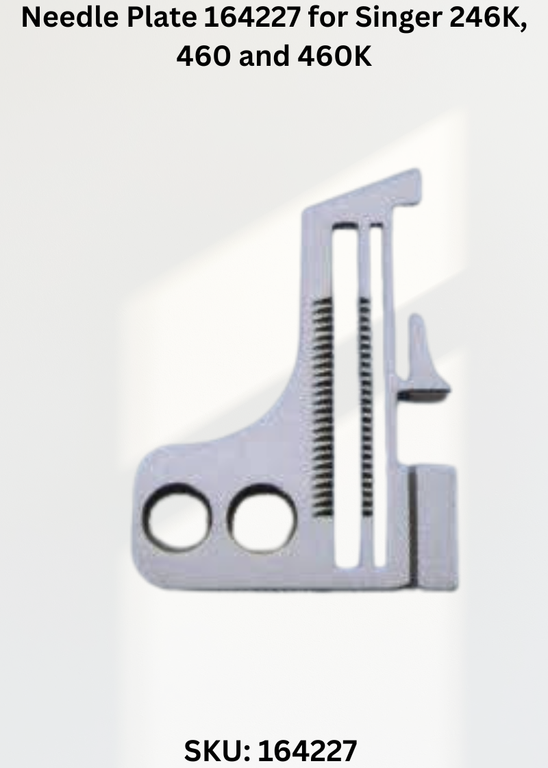 Needle Plate 164227 for Singer 246K, 460 and 460K Sewing Machines