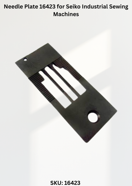 Needle Plate 16423 for Seiko Industrial Sewing Machines
