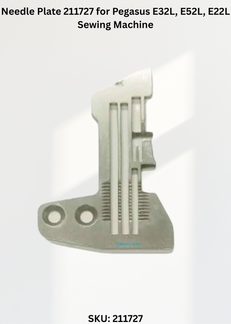 Needle Plate 211727 for Pegasus E32L, E52L, E22L Sewing Machine
