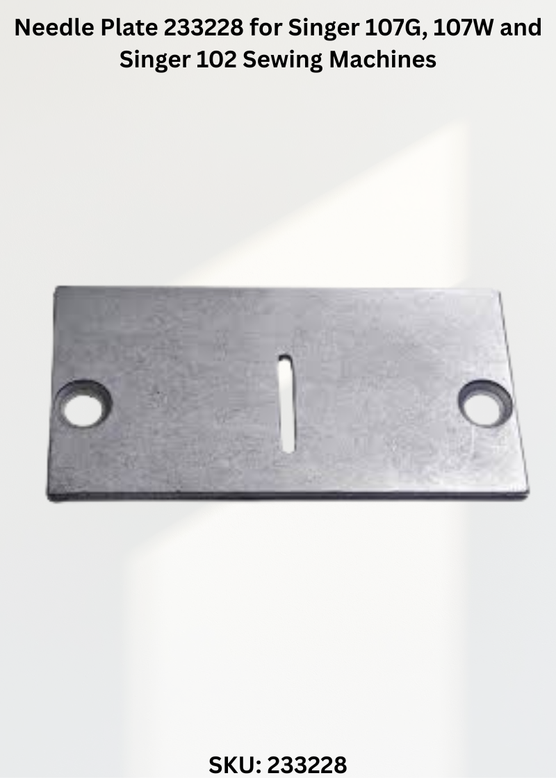 Needle Plate 233228 for Singer 107G, 107W and Singer 102 Sewing Machines