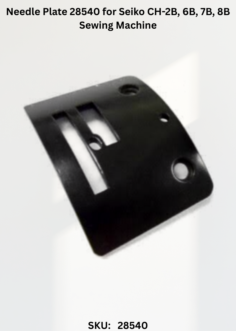 Needle Plate 28540 for Seiko CH-2B, 6B, 7B, 8B Sewing Machine
