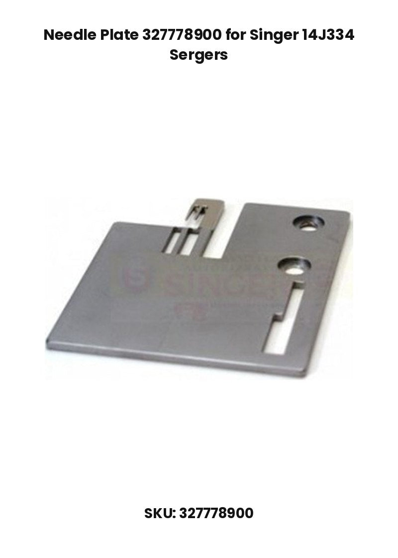 Needle Plate 327778900 for Singer 14J334 Sergers