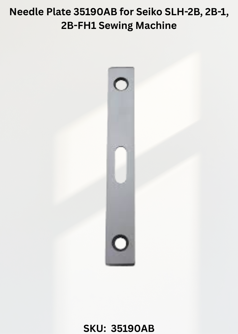 Needle Plate 35190AB for Seiko SLH-2B, 2B-1, 2B-FH1 Sewing Machine